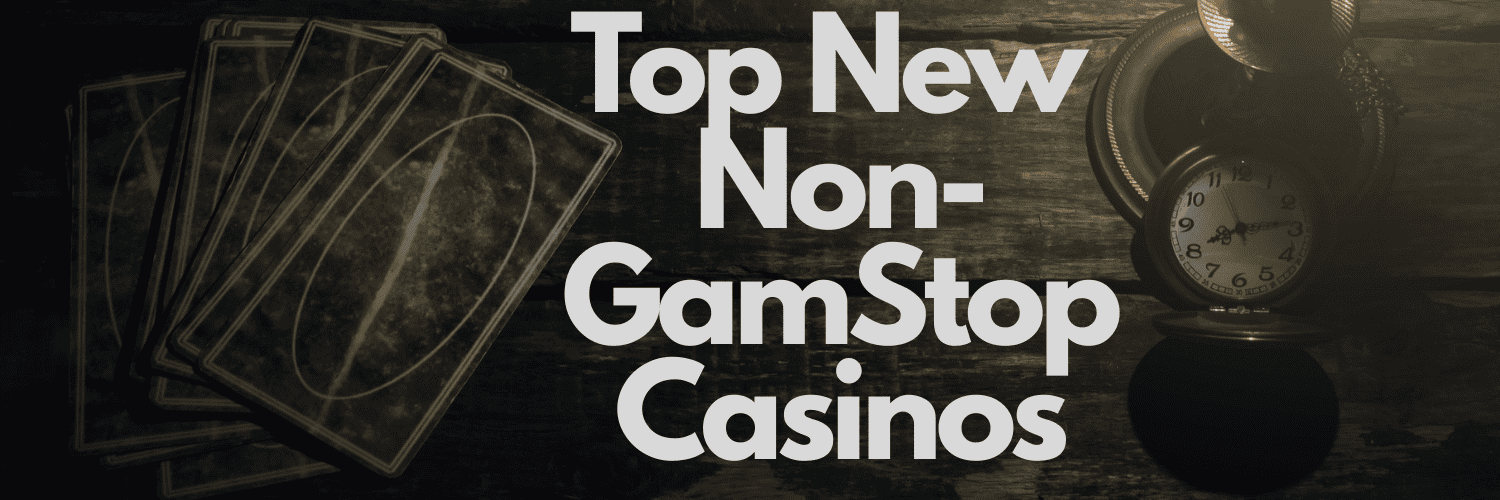 Best Non GamStop Websites Players' Ultimate Guide Best Non GamStop Websites Players' Ultimate Guide